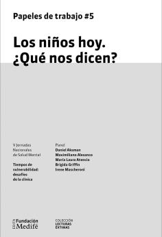 Papeles de trabajo #5 Los niños hoy. ¿Qué nos dicen?